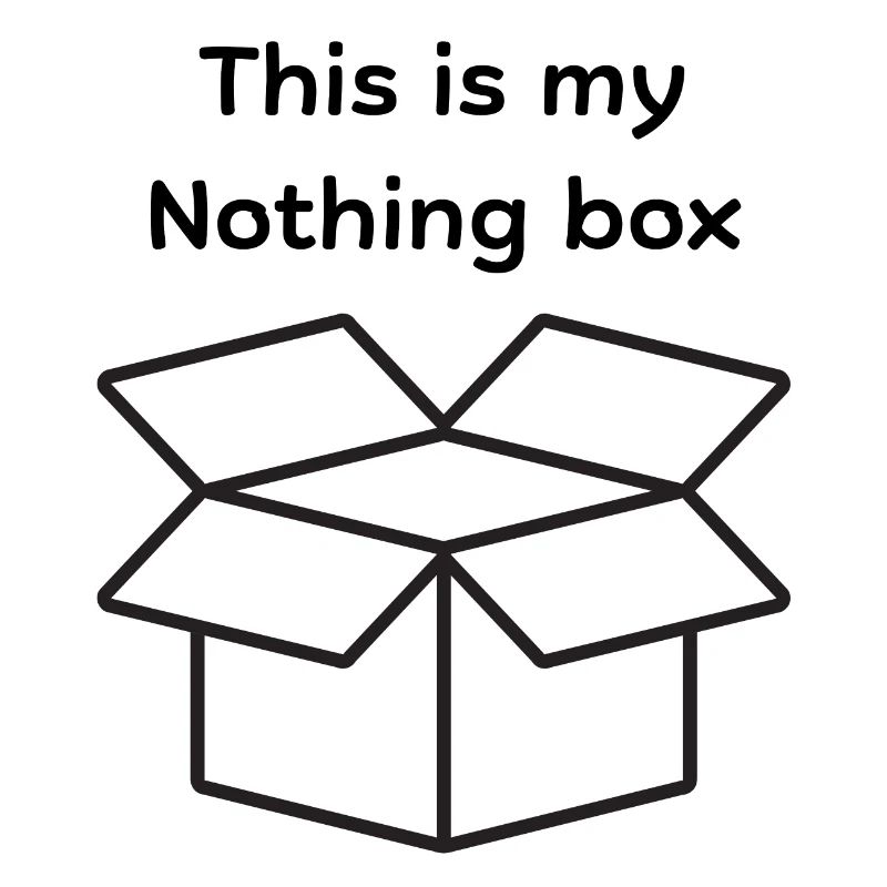 This is my Nothing box