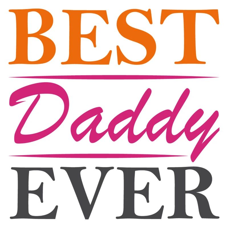 Best Daddy Ever