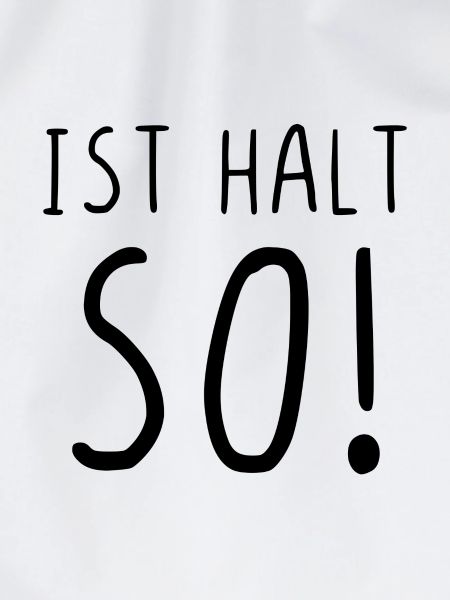 Ist halt so