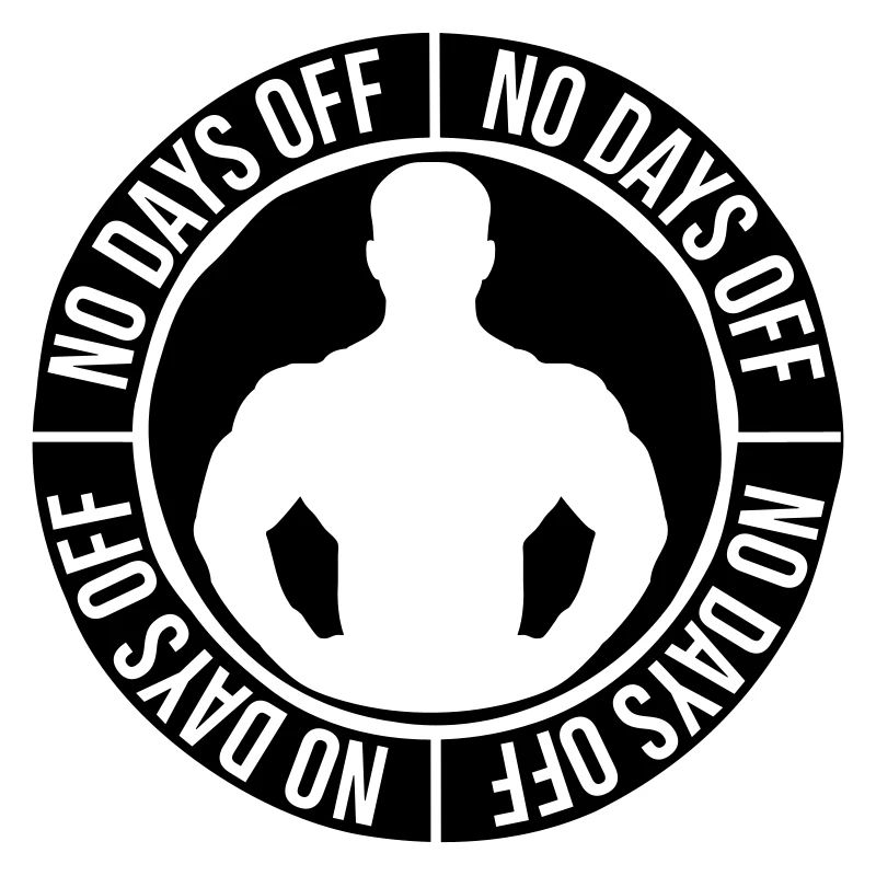 no days off Zitat