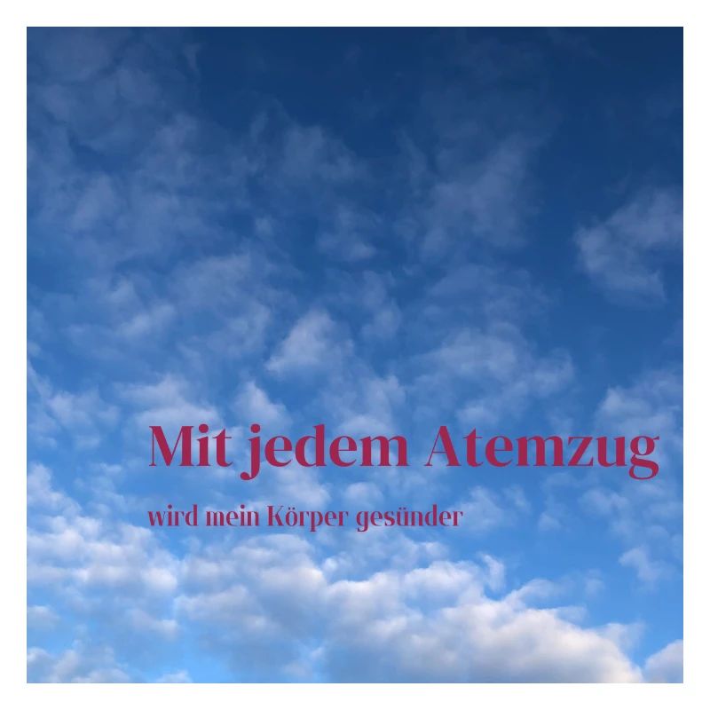 Mit jedem Atemzug wird mein Körper gesünder