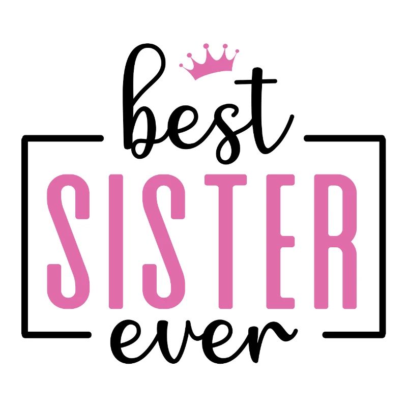Beste Schwester