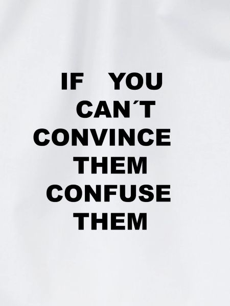 CONFUSE THEM