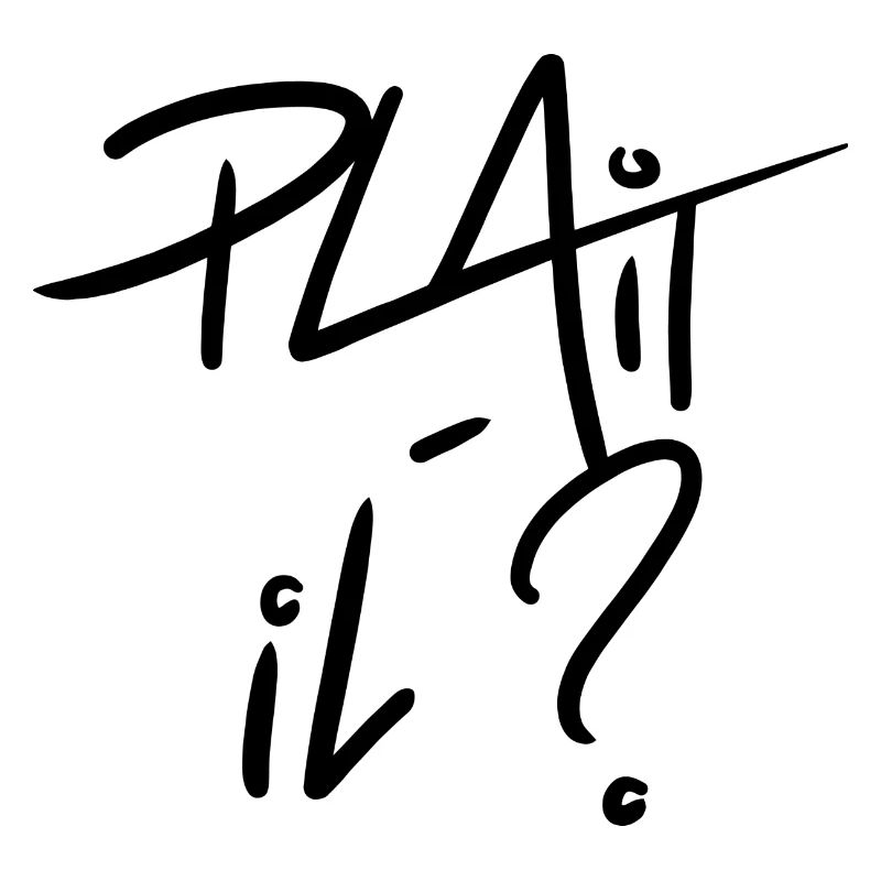 Plaît-il ?