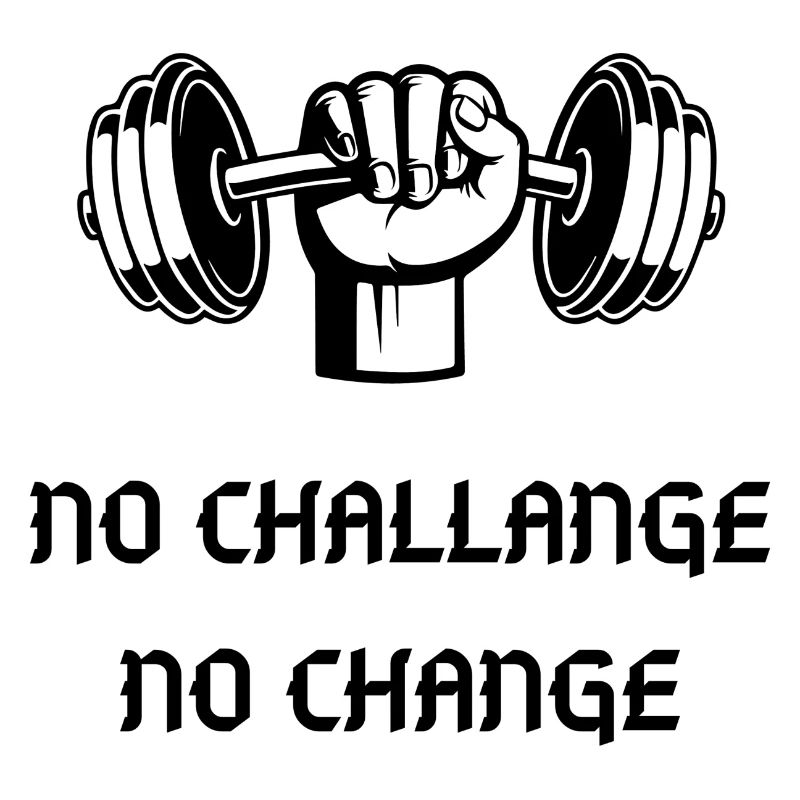 PAS DE CHALLANGE PAS DE CHANGEMENT