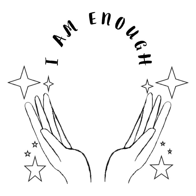 I am enough