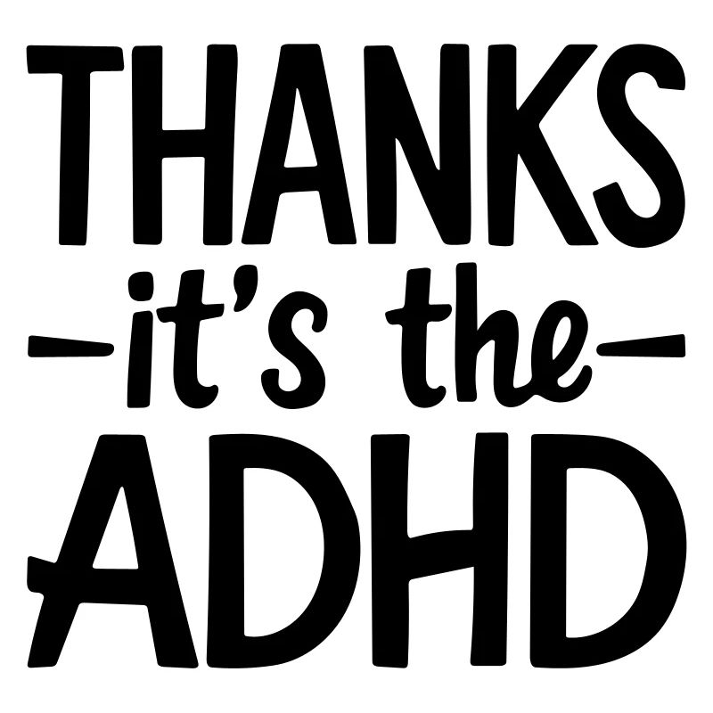 danke, es ist ADHS