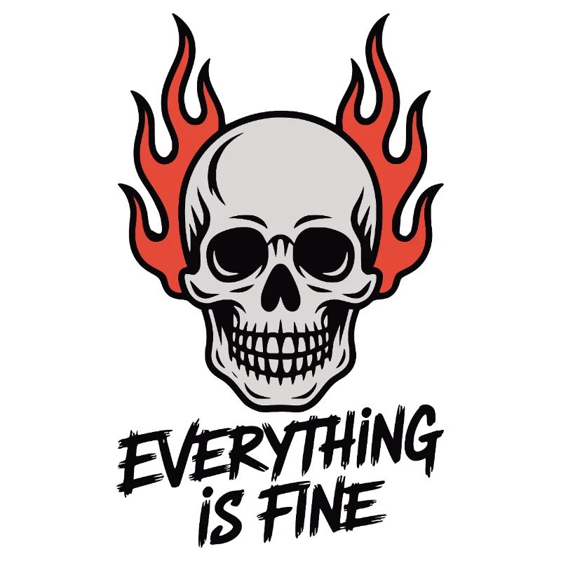 Skull On Fire Everything Is Fine