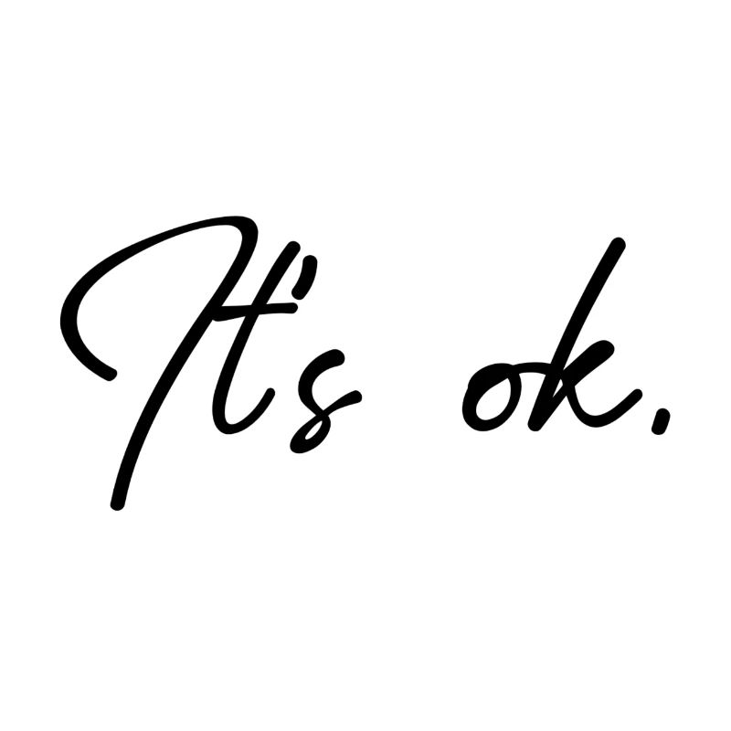 It's okay Spruch