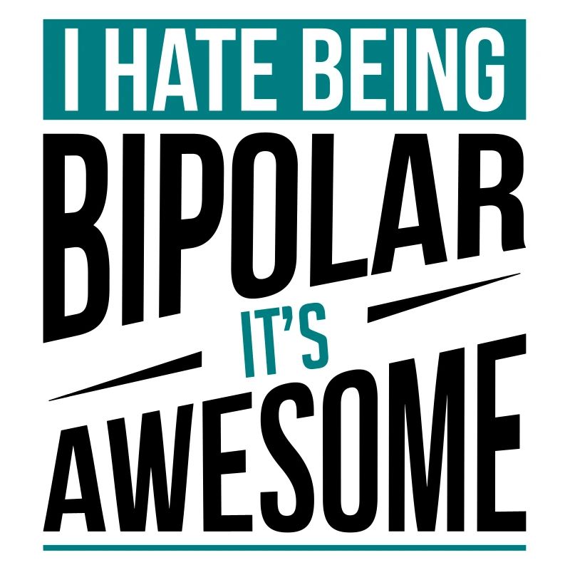 I Hate Being Bipolar
