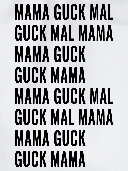 Guck Mal Mama