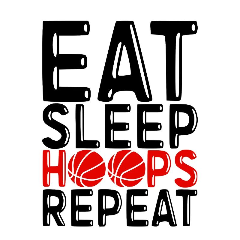 Eat Sleep Hoops Repeat 4