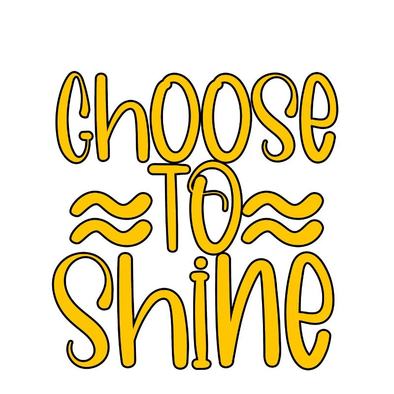 Choose To Shine 4