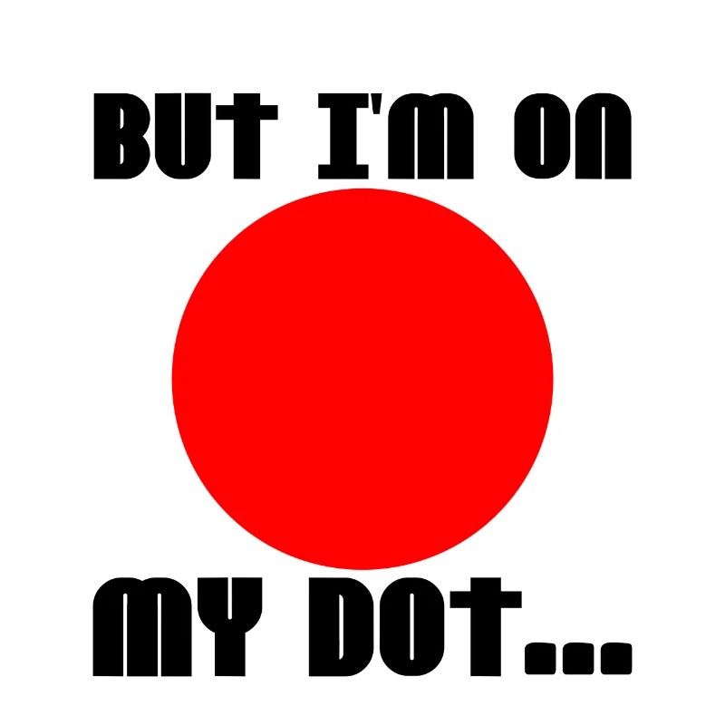 But I'm On My Dot 2