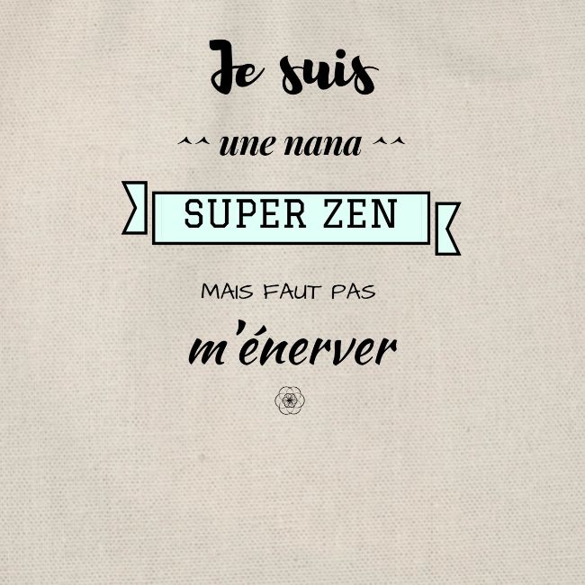 Je suis SUPER ZEN