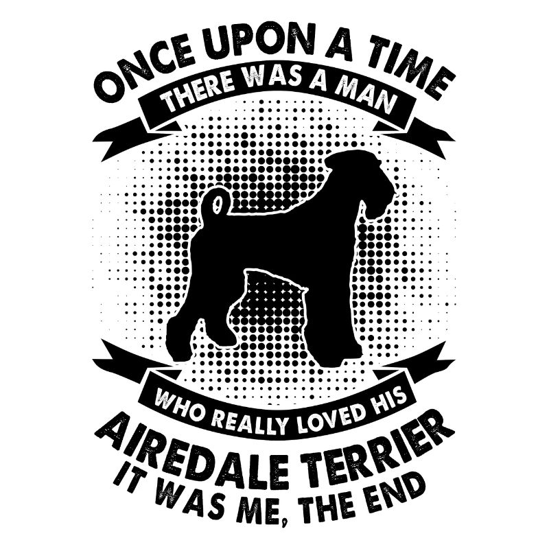 Once upon a time - Airedale Terrier
