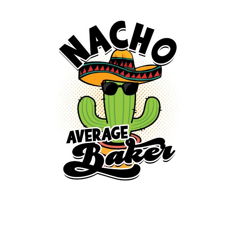 Nacho Average Baker - Texas