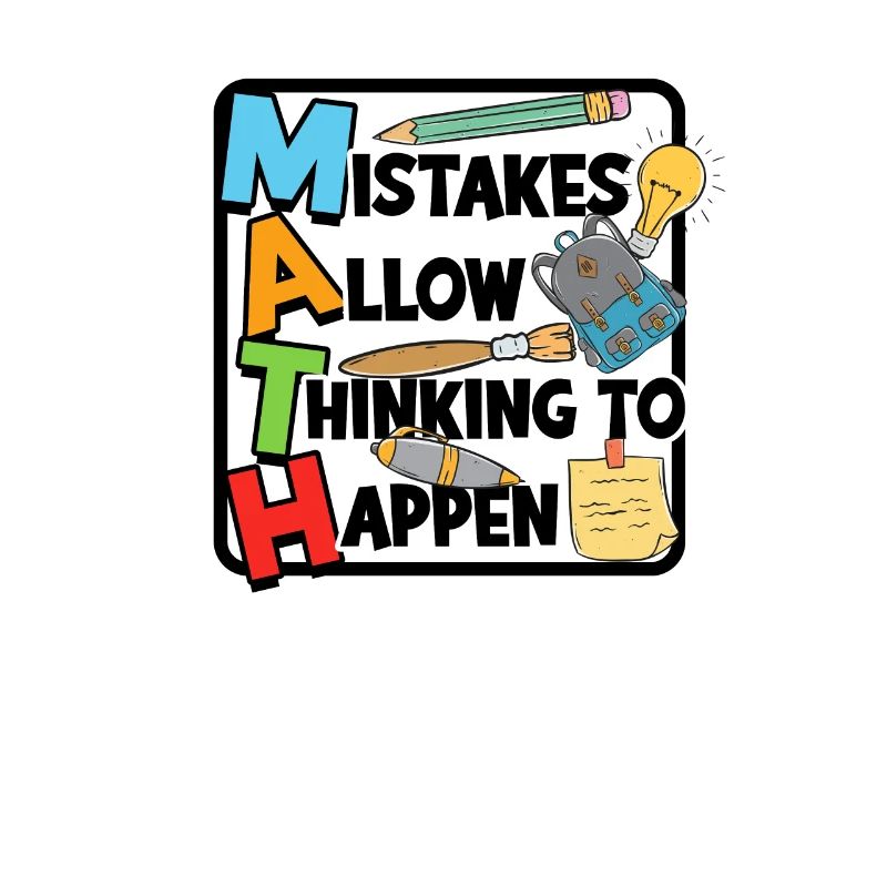 Mistakes allow thinking to happen - arithmetic