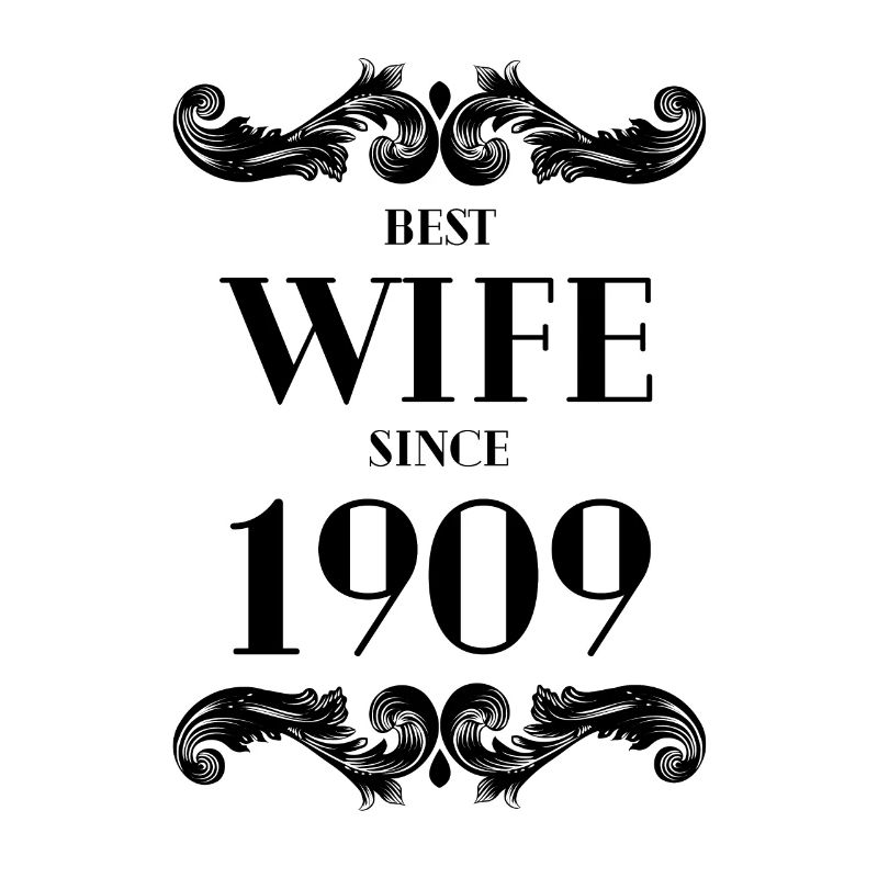 Beste Ehefrau seit 1909 Hochzeit