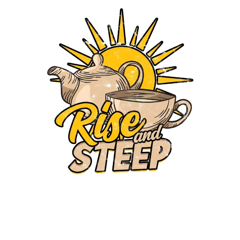 Rise and steep - Tea