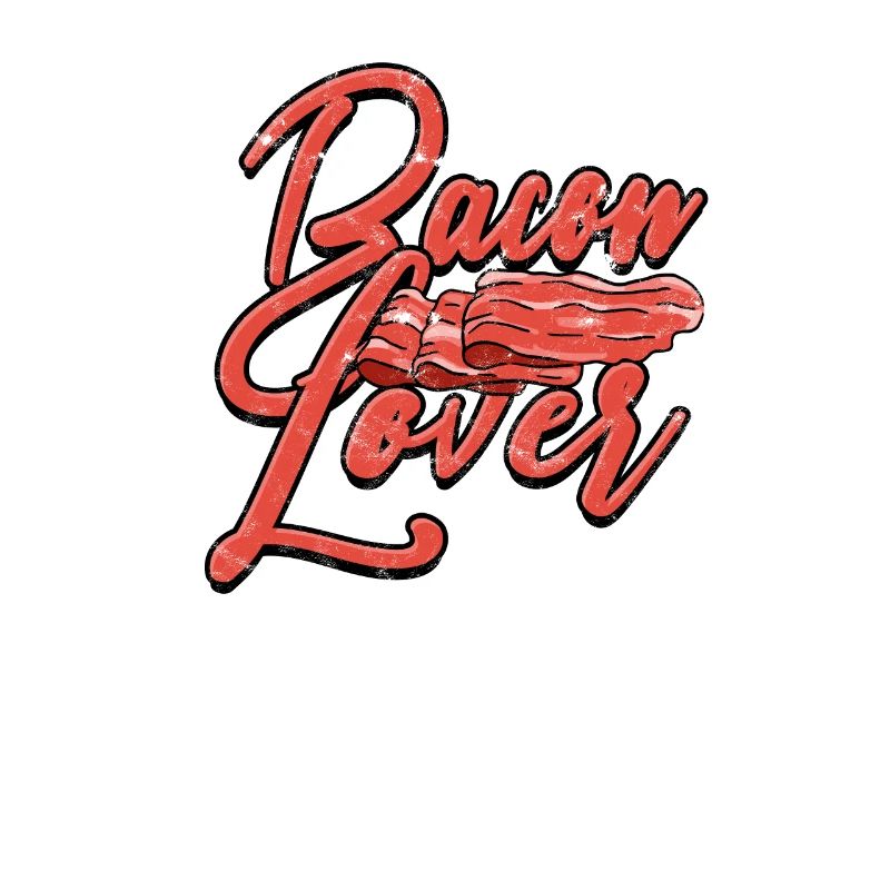 Bacon Lover - Bacon