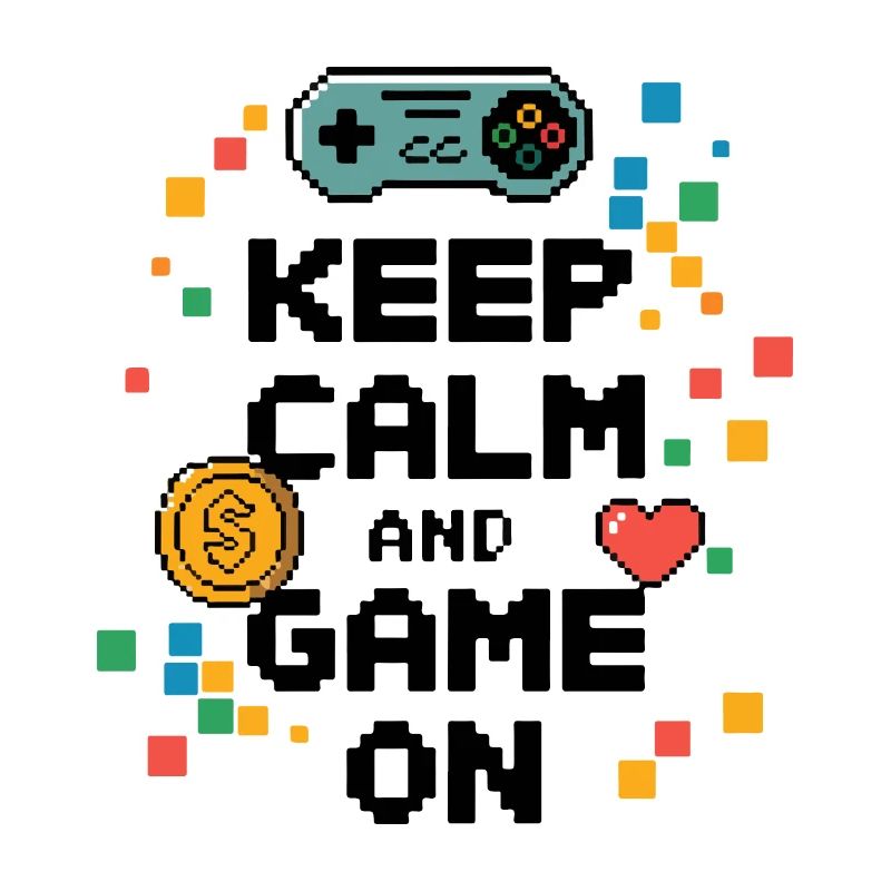 keep calm and game on