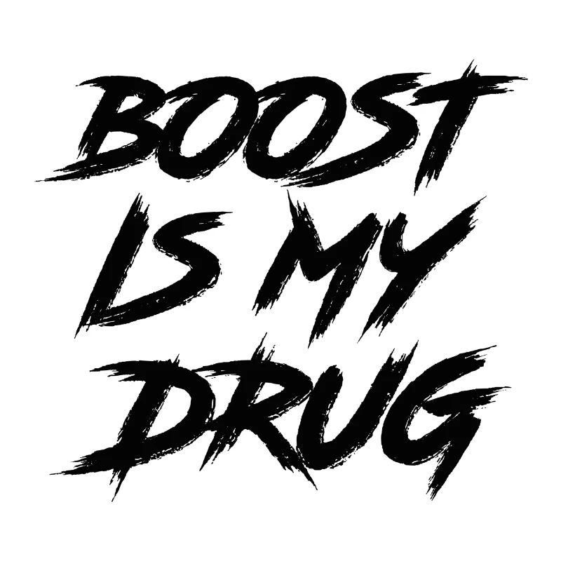 Boost is my Drug Auto Tuning Leidenschaft Geschenk