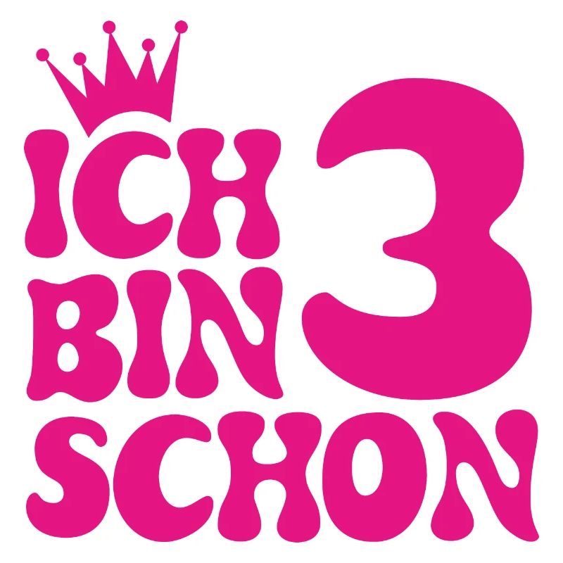 Ich bin schon3
