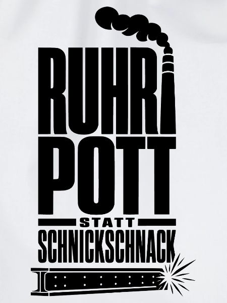 Ruhrpott statt Schnickschnack