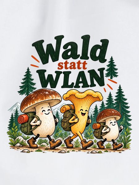 Wald statt WLAN Pilzhumor