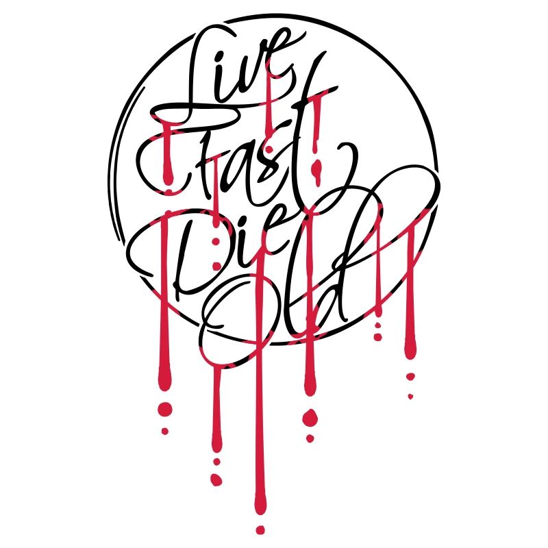 Live Fast Die