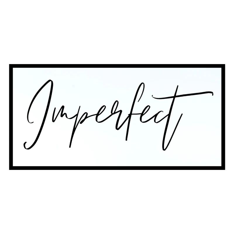 Perfectly Imperfect