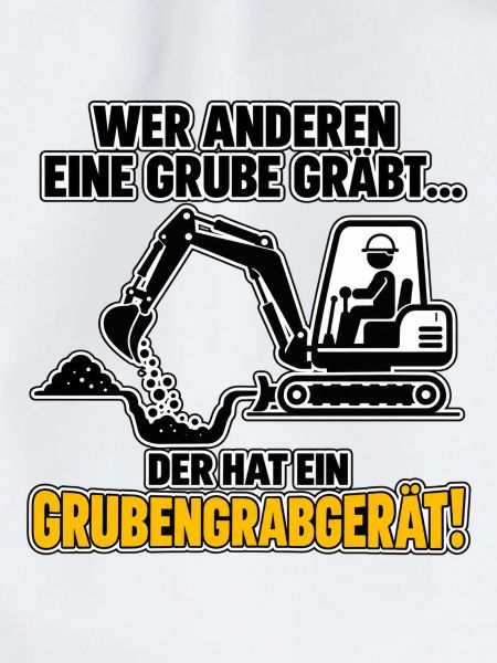 Wer anderen eine Grube gräbt