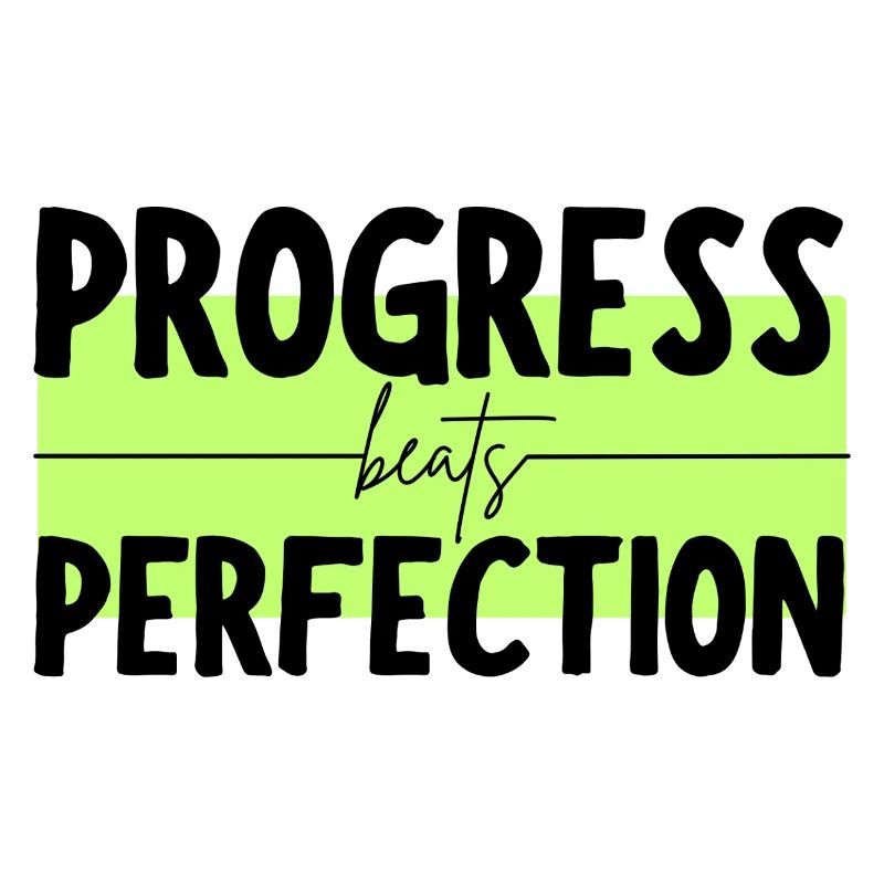 Le progrès l’emporte sur la perfection T-shirt vert clair