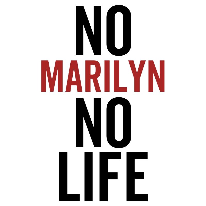 No Marilyn No Life