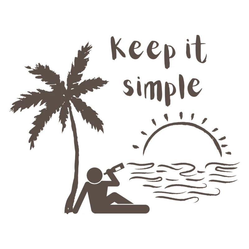 Keep it simple