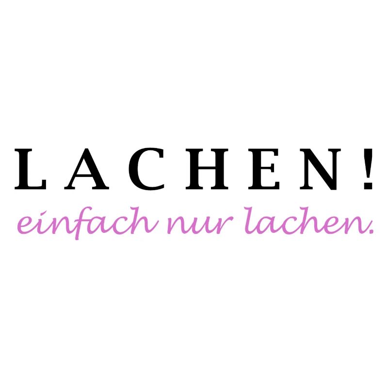 lachen! einfach nur lachen.