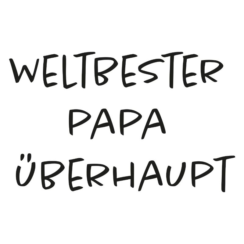 Weltbester Papa überhaupt