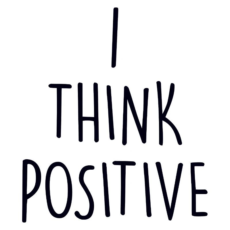 I think poitive