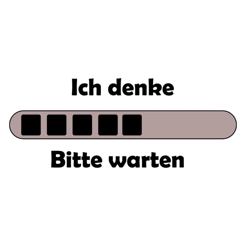 Ich denke bitte warten