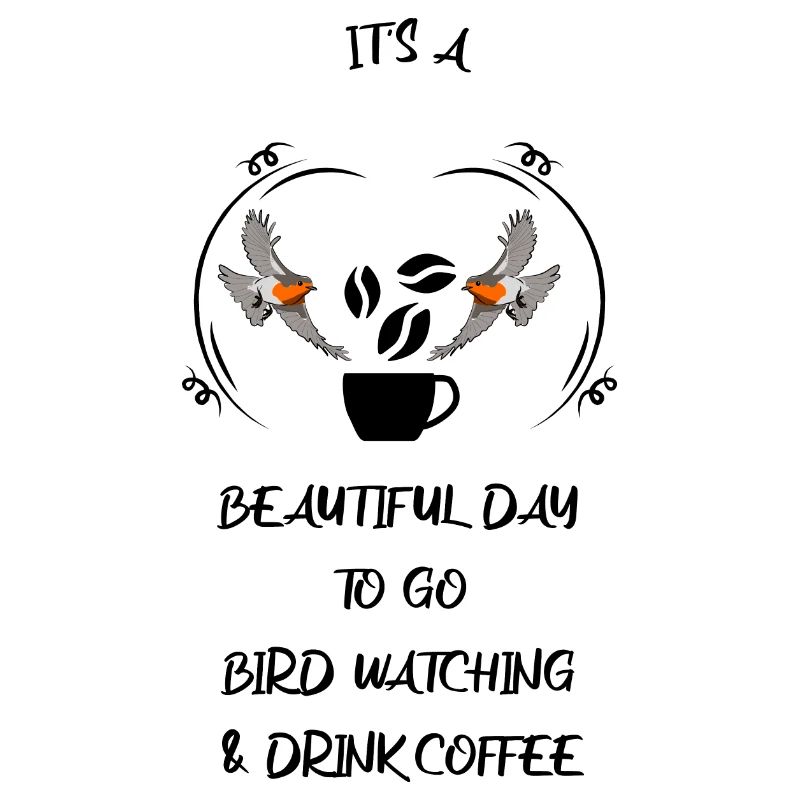 Bird Watching Bird Watching Birding Coffee
