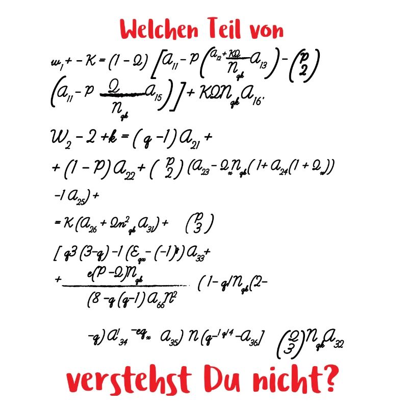 Mathematik / Physik / Nerd: Welchen Teil von ...