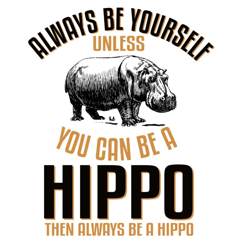 Sei ein Nilpferd
