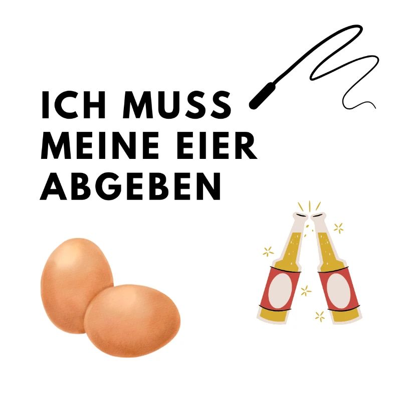 JGA, Eier abgeben, Peitsche, Bier