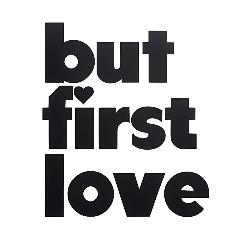 But first Love