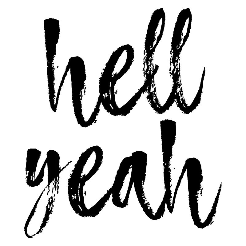 Hell yeah