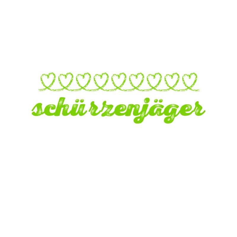 ich bin ein Schürzenjäger