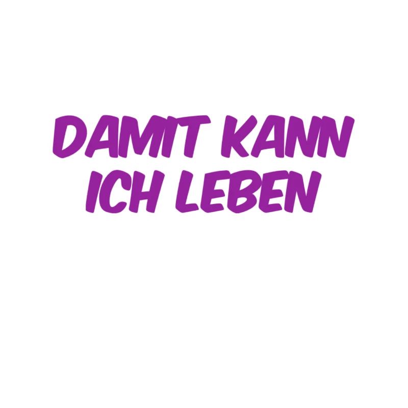 damit kann ich leben