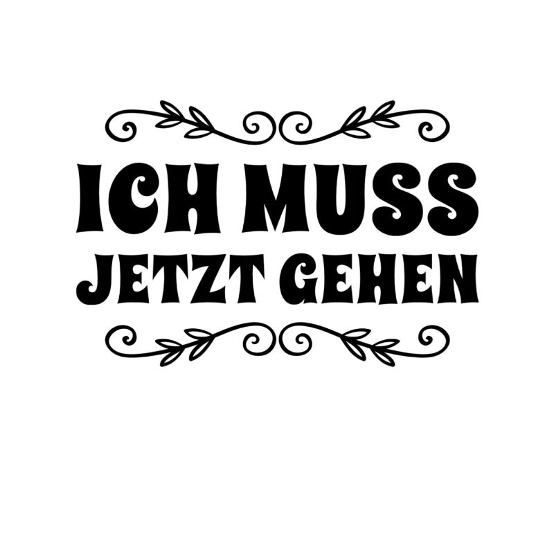 ich verschwinde jetzt