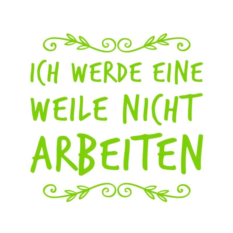 keinen Bock auf Arbeit